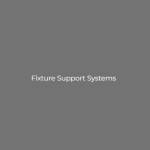 Fixture Support Systems
