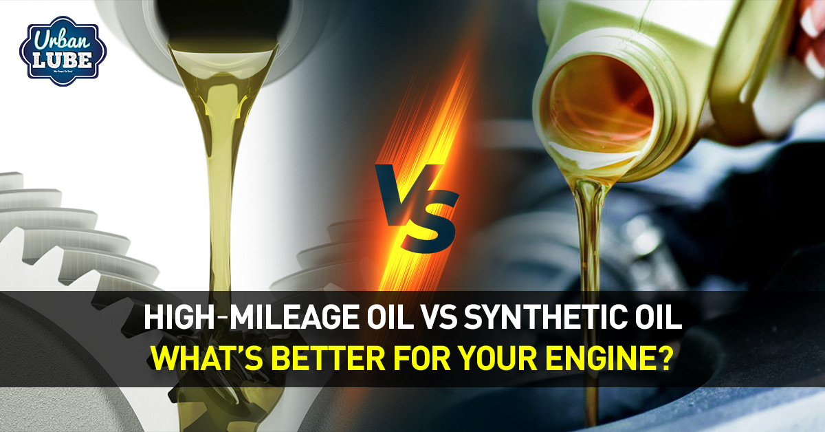 High-Mileage Oil vs Synthetic Oil: What's Better for Your Engine?
