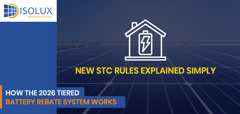 2026 Tiered Battery Rebate Guide: New STC Rules Explained