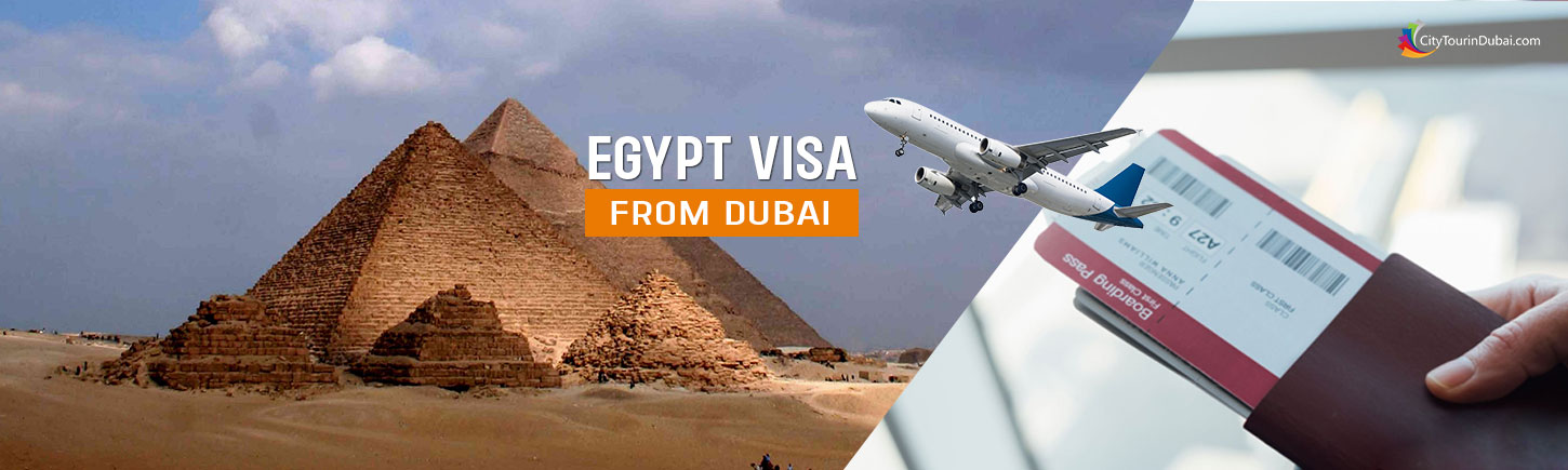 Egypt Visa from Dubai, UAE - How to Apply, Fees Information